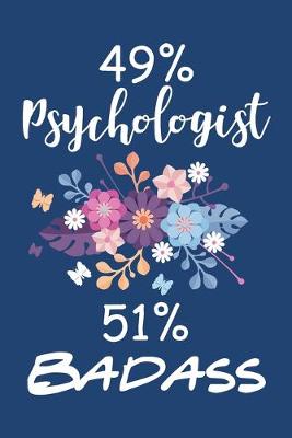 Book cover for 49% Psychologist 51% Badass