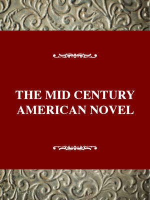 Cover of The Mid-Century American Novel, 1935-1965