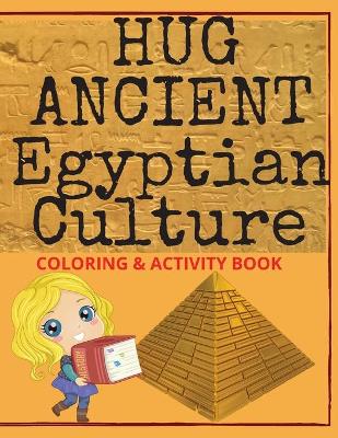 Book cover for Hug Ancient Egyptian Culture