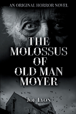 Book cover for The Molossus of Old Man Moyer