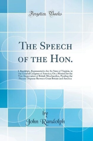 Cover of The Speech of the Hon.