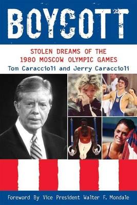 Book cover for Boycott: Stolen Dreams of the 1980 Moscow Olympic Games