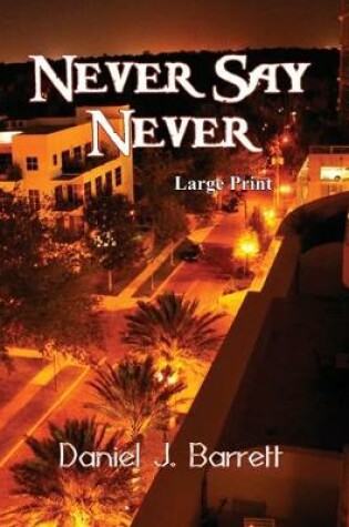 Cover of Never Say Never Large Print