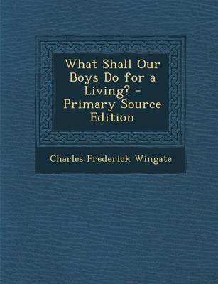 Book cover for What Shall Our Boys Do for a Living?