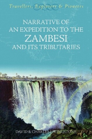 Cover of Narrative of an Expedition to the Zambesi and its Tributaries