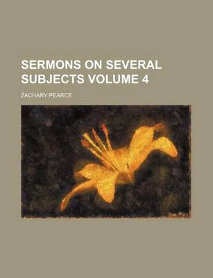 Book cover for Sermons on Several Subjects Volume 4