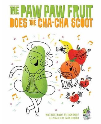 Book cover for The Paw Paw Fruit Does the Cha Cha Scoot