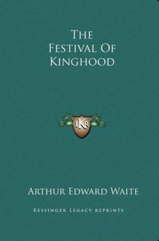 Cover of The Festival of Kinghood