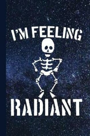 Cover of I'm Feeling Radiant