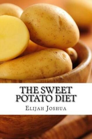 Cover of The Sweet Potato Diet