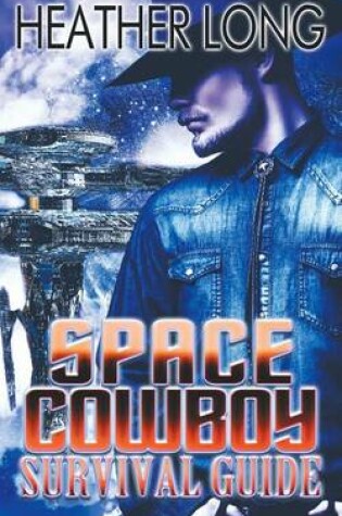 Cover of Space Cowboy Survival Guide