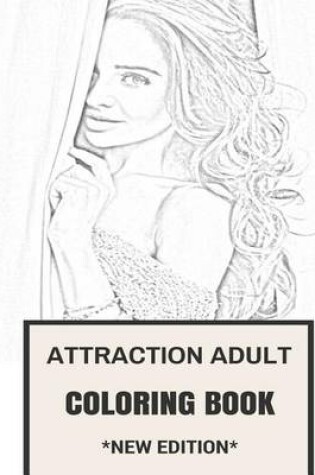 Cover of Attraction Adult Coloring Book
