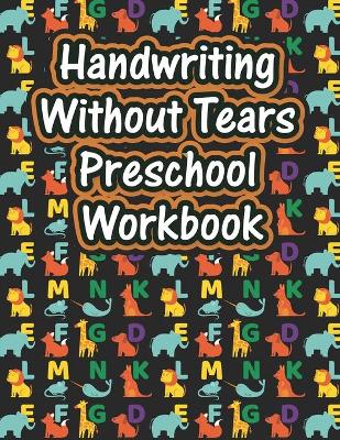 Book cover for Handwriting Without Tears Preschool Workbook