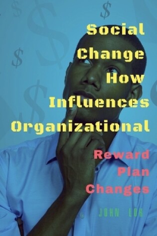 Cover of Social Change How Influences Organizational