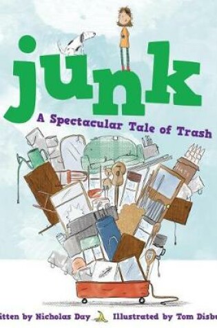 Cover of Junk: A Spectacular Tale of Trash