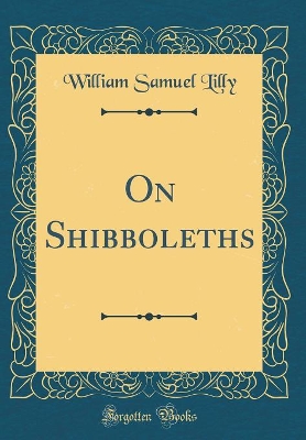 Book cover for On Shibboleths (Classic Reprint)