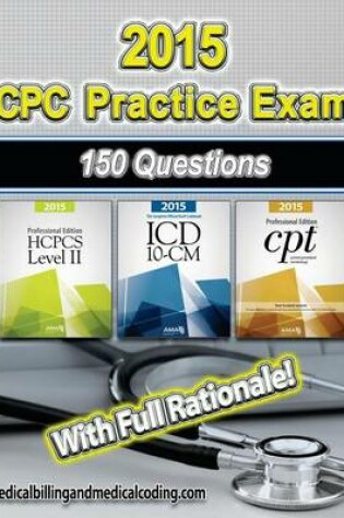 Cover of CPC Practice Exam 2015- ICD-10 Edition