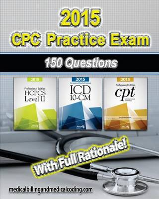 Book cover for CPC Practice Exam 2015- ICD-10 Edition