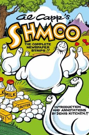 Cover of Al Capp's Shmoo Volume 2: The Complete Newspaper Strips
