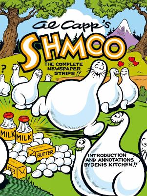 Book cover for Al Capp's Shmoo Volume 2: The Complete Newspaper Strips