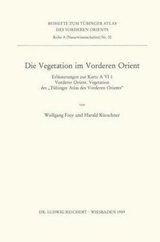 Cover of Die Vegetation Im Vorderen Orient