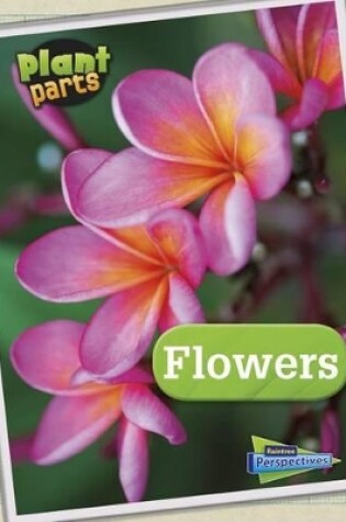 Cover of Flowers (Plant Parts)