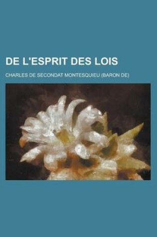 Cover of de L'Esprit Des Lois