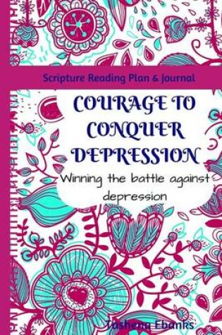 Cover of Courage to Conquer Depression
