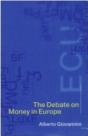 Book cover for The Debate on Money in Europe