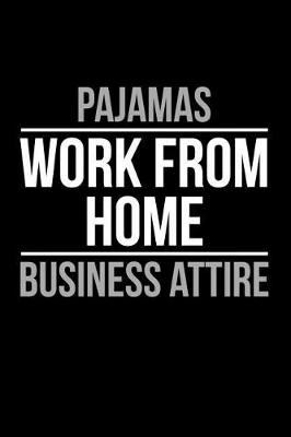 Book cover for Pajamas Work From Home Business Attire