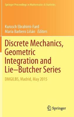 Cover of Discrete Mechanics, Geometric Integration and Lie-Butcher Series