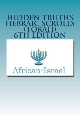 Book cover for Hidden Truths Hebraic Scrolls (Torah)