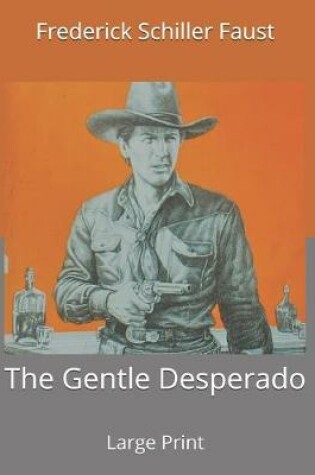 Cover of The Gentle Desperado