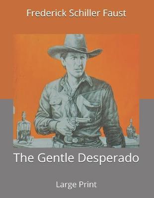 Book cover for The Gentle Desperado