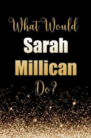 Cover of What Would Sarah Millican Do?