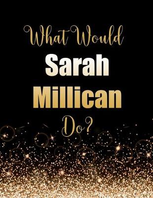 Book cover for What Would Sarah Millican Do?