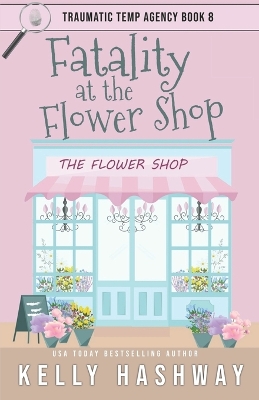 Book cover for Fatality at the Flower Shop