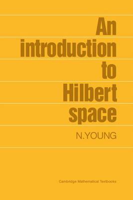 Book cover for An Introduction to Hilbert Space