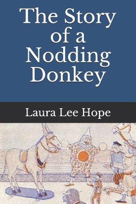 Book cover for The Story of a Nodding Donkey(Illustrated)