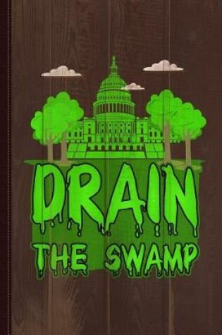 Cover of Drain the Swamp Journal Notebook