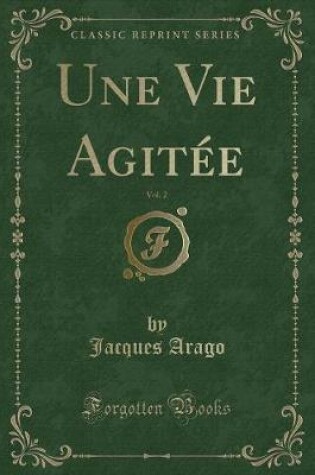 Cover of Une Vie Agitée, Vol. 2 (Classic Reprint)