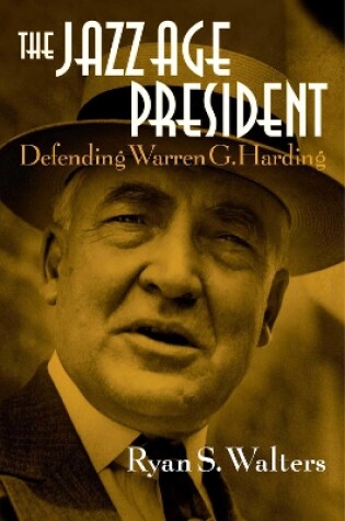 Cover of The Jazz Age President