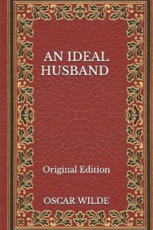Cover of An Ideal Husband - Original Edition