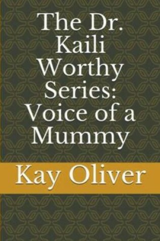 Cover of The Dr. Kaili Worthy Series