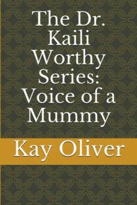 Book cover for The Dr. Kaili Worthy Series