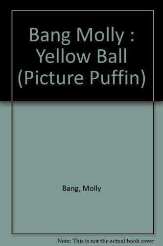 Book cover for Bang Molly : Yellow Ball