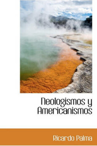 Cover of Neologismos y Americanismos