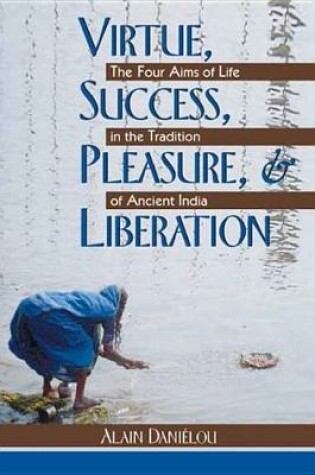 Cover of Virtue, Success, Pleasure, and Liberation