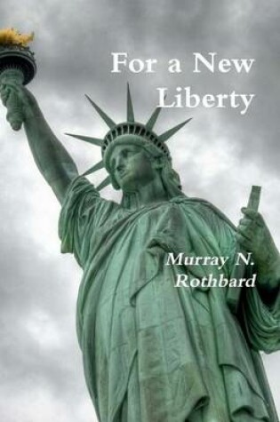 Cover of For a New Liberty