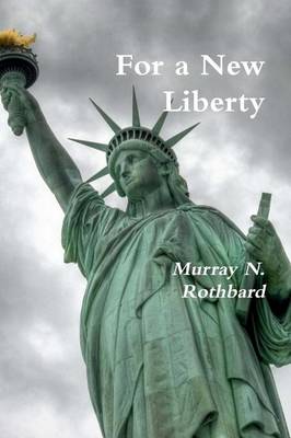 Book cover for For a New Liberty